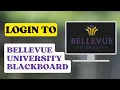 How to Login to Bellevue University Blackboard Account
