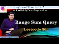Segment Tree - Range Sum Query Leetcode 303 Hack with infy preparation