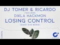 Download Lagu Dj Tomer \u0026 Ricardo feat. Dikla Hackmon - Losing Control (Saint Evo Remix) [CDR076]