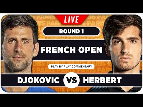Download MP3 DJOKOVIC vs HERBERT • French Open 2024 • LIVE Tennis Play-by-Play Stream