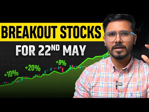 Download MP3 Breakout stocks for 22nd May | Bullish stocks to trade @financewithsunil1
