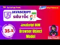 35 1 JavaScript BOM Browser Object Model - Giai thich chi tiet cho nguoi moi