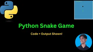 Python Snake Game from Scratch Code Output Get Source Code