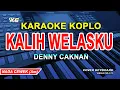 Download Lagu KALIH WELASKU KARAOKE - DENNY CAKNAN (NADA WANITA)