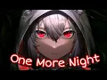 Download Lagu Nightcore - One More Night ( From The Ash )