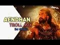 Download Lagu Aendhan |Pintu Algotar | Troll Mix |Attitude song | demo
