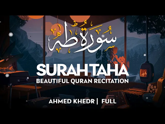 Download MP3 Surah Taha (سورة طه كاملة) - أحمد خضر | Ahmed Khedr | Soothing Quran (4K)