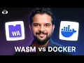 WebAssembly WASM vs Docker - Our Expert Analysis