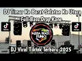 Lagu DJ PICA PICA 2 TRAP PARTY DROP KANE VIRAL TIKTOK || TIMUR KE BARAT SELATAN KE UTARA BERJEJER PULAU