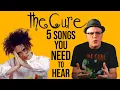 The Cure TOP 5 HIDDEN GEMS From Robert Smith and Co Pop Fix Professor of Rock