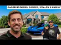 AARON RODGERS CAREER WEALTH AND FAMILY