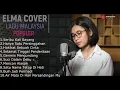 Download Lagu ELMA COVER Lagu Malaysia terpopuler
