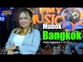 Download Lagu MABOK BANGKOK - PRATY SUGIANTO (Official Live Music)