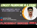 LongestPalindromeInAString String Java GFG PlacementPreparationSeries FullExplanationWithCode Safdar