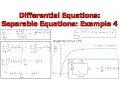 Differential Equations Separable Equations Example 4