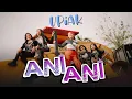 Download Lagu Ani Ani - Upiak Isil (Official Music Video)