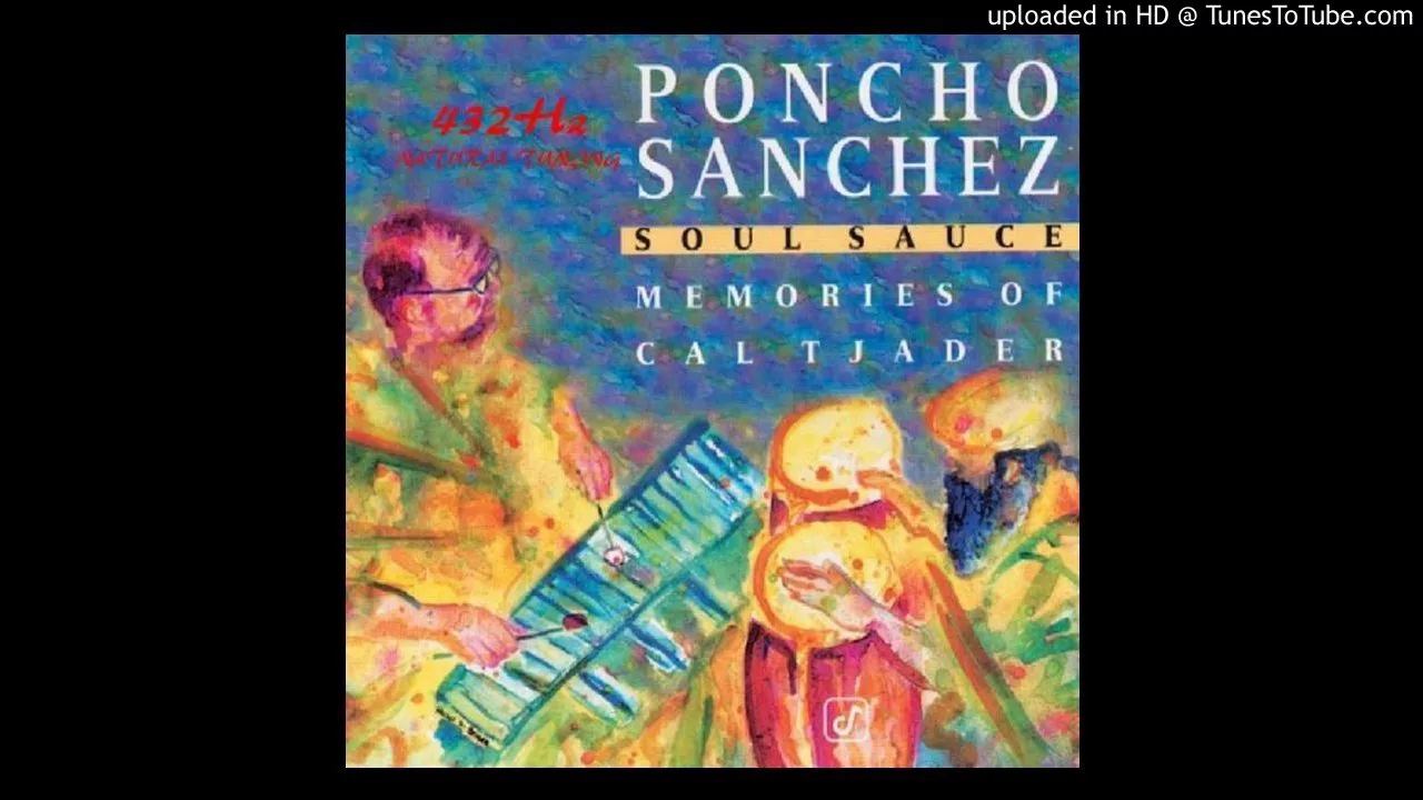 Poncho Sanchez - Morning 432Hz Poncho Sanchez - Morning 432Hz