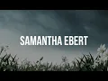 Flowers Samantha Ebert 1 Hour Lyrics with audio