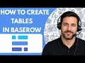 How to Create Tables in Baserow Full Guide 2026