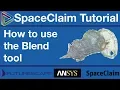 SpaceClaim Tutorial - How to use the Blend Tool 2018