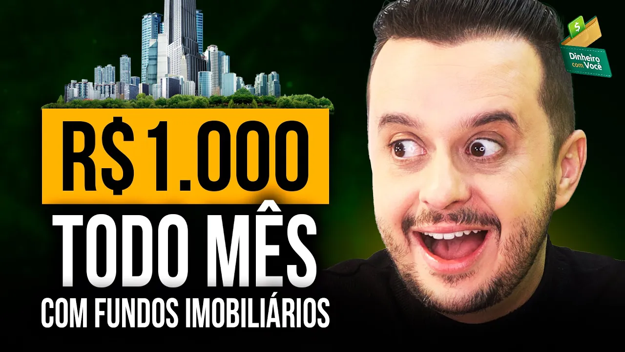 FUNDOS IMOBILIÁRIOS: Como ter R$1000,00/ MÊS de RENDA PASSIVA!