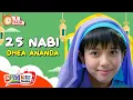 Download Lagu VIDEO ANAK 1 JAM - 25 Nabi | Lagu Anak : Dhea Ananda