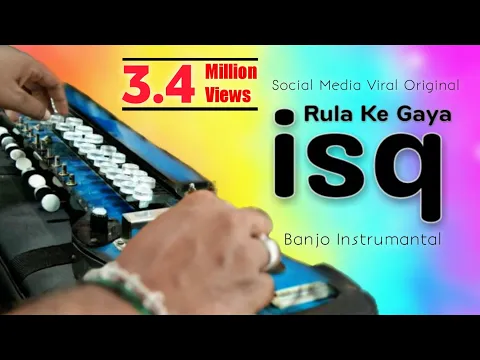 Download MP3 Rula Ke Gaya Ishq T (Banjo Cover) Stebin B, Sunny, kash tu mere haq me hota,nstrumental, BANJO TOUCH