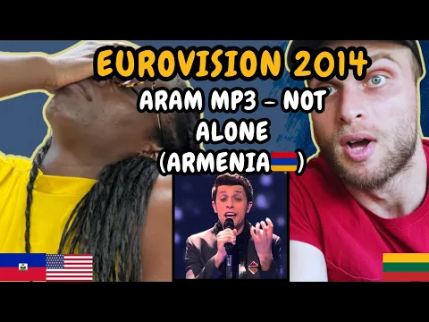 Download MP3 REACTION TO Aram MP3 - Not Alone (Armenia 🇦🇲 Eurovision 2014) | FIRST TIME LISTENING TO ARAM