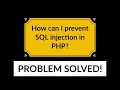 How can I prevent SQL injection in PHP