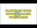 Ubuntu Blank page when trying to access phpmyadmin 2 Solutions