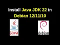 How to install Java JDK 22 on Debian 10 install java jdk 22 on Debian Linux in 2024
