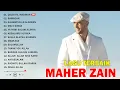 Maher Zain Kumpulan Lagu Terbaik Populer 2025 🌜 Rahmatun Lil'Alameen 🌼 Maher Zain Full Album New