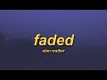 Download Lagu Alan Walker - Faded (slowed + reverb + lyrics)