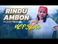 Lagu MCP Sysilia - RINDU AMBON (Official Music Video)