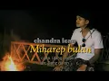 Download Lagu 64. MIHAREP BULAN _Chandra ican