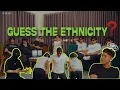 Guess the Ethnicity Part-2