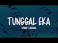 Denny Caknan - Tunggal Eka (Lirik Lagu)