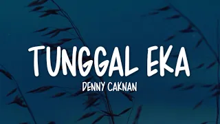 denny caknan tunggal eka lirik lagu 