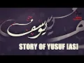 Download Lagu The Story Of Yusuf [Joseph] AS