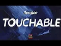 Remble - Touchable
