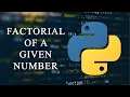 Factorial Of A Given Number In Python