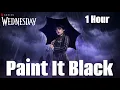 Download Lagu Wednesday Addams | Paint It Black (Full Version) 1 HOUR - Netflix Soundtrack