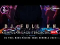Download Lagu DJ FULL KN PALING GACOR !! DJ DUGEM PALING ENAK SEDUNIA || DJ KIMOCHI FULL BASS TERBARU||