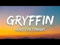 Gryffin & Chris Lane - Hold You Tonight (Lyrics)
