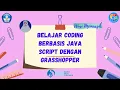 Belajar Coding Berbasis Java Script dengan Grasshopper