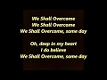 Download Lagu WE SHALL OVERCOME hymn Lyrics words text Civil Rights Protest Sing along Gospel pride labor song