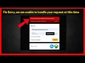 Fix Sorry we are unable to handle your request at this time in Rockstar games