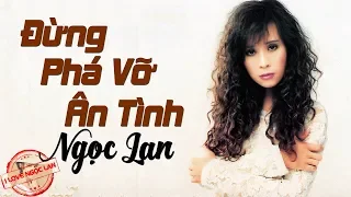 Đừng phá vỡ ân tình