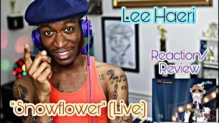 Download Lee Haeri-  Snowflower (Live) *Reaction/Review* MP3