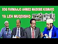 XOG: Farmaajo Safar Kismaayo Ahmed madobe hadalkii ugu xuma muuse suudi muqdisho hawiya leh Garoowe 